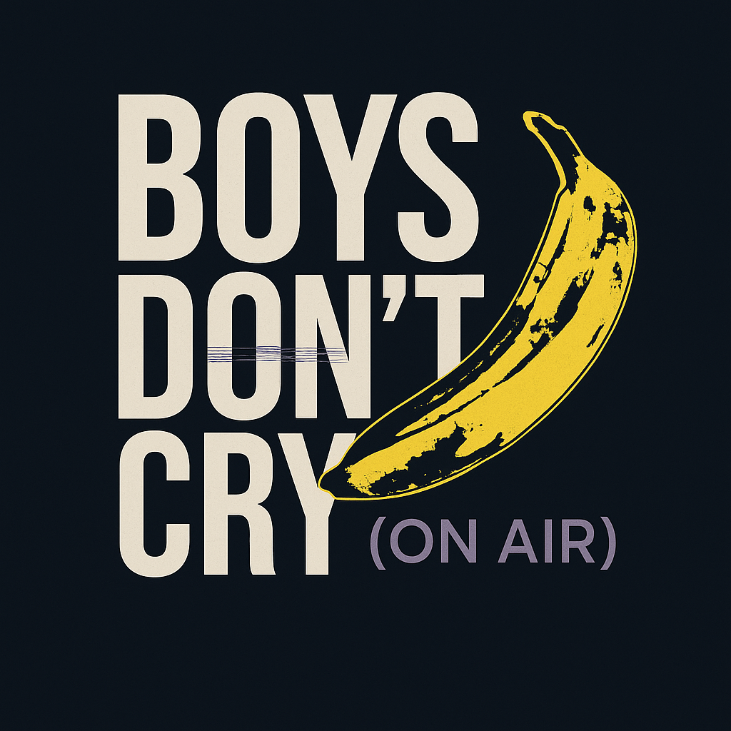 Boys Don't Cry (On Air)